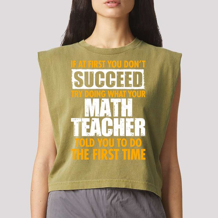 Funny If At First You Don't Succeed Math Teacher Garment-Dyed Women's Muscle Tee