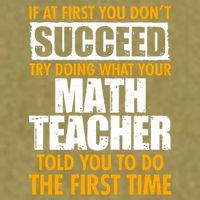 Funny If At First You Don't Succeed Math Teacher Garment-Dyed Women's Muscle Tee