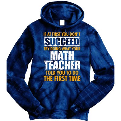 Funny If At First You Don't Succeed Math Teacher Tie Dye Hoodie