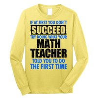 Funny If At First You Don't Succeed Math Teacher Long Sleeve Shirt
