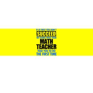 Funny If At First You Don't Succeed Math Teacher Bumper Sticker