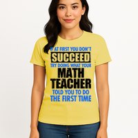 Funny If At First You Don't Succeed Math Teacher Womens T-Shirt