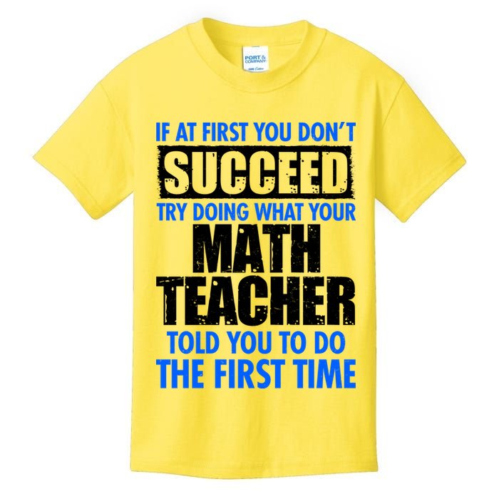 Funny If At First You Don't Succeed Math Teacher Kids T-Shirt