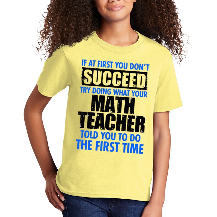 Funny If At First You Don't Succeed Math Teacher Kids T-Shirt
