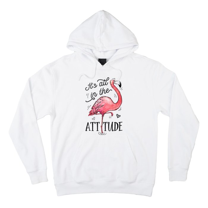 Flamingo Its All In The Attitude Funny Pink Bird Watercolor Hoodie