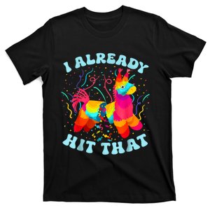 Funny I Already Hit That T-Shirt