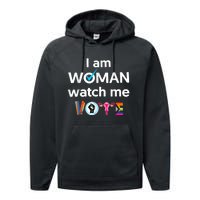 Funny I Am Woman Watch Me Vote Performance Fleece Hoodie