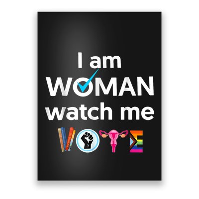 Funny I Am Woman Watch Me Vote Poster