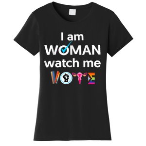 Funny I Am Woman Watch Me Vote Women's T-Shirt