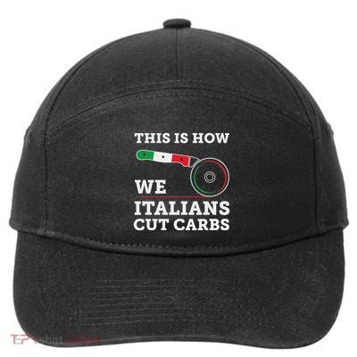 Funny Italian American How Italians Cut Carbs Pizza Slice 7-Panel Snapback Hat