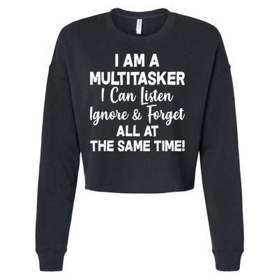 Funny I'm A Multitasker Cropped Pullover Crew