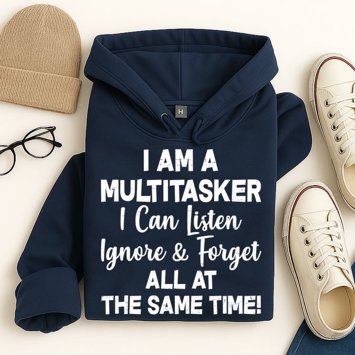 Funny I'm A Multitasker Hoodie