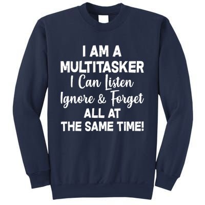 Funny I'm A Multitasker Sweatshirt