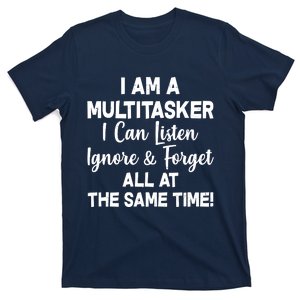 Funny I'm A Multitasker T-Shirt