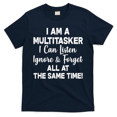 Funny I'm A Multitasker T-Shirt