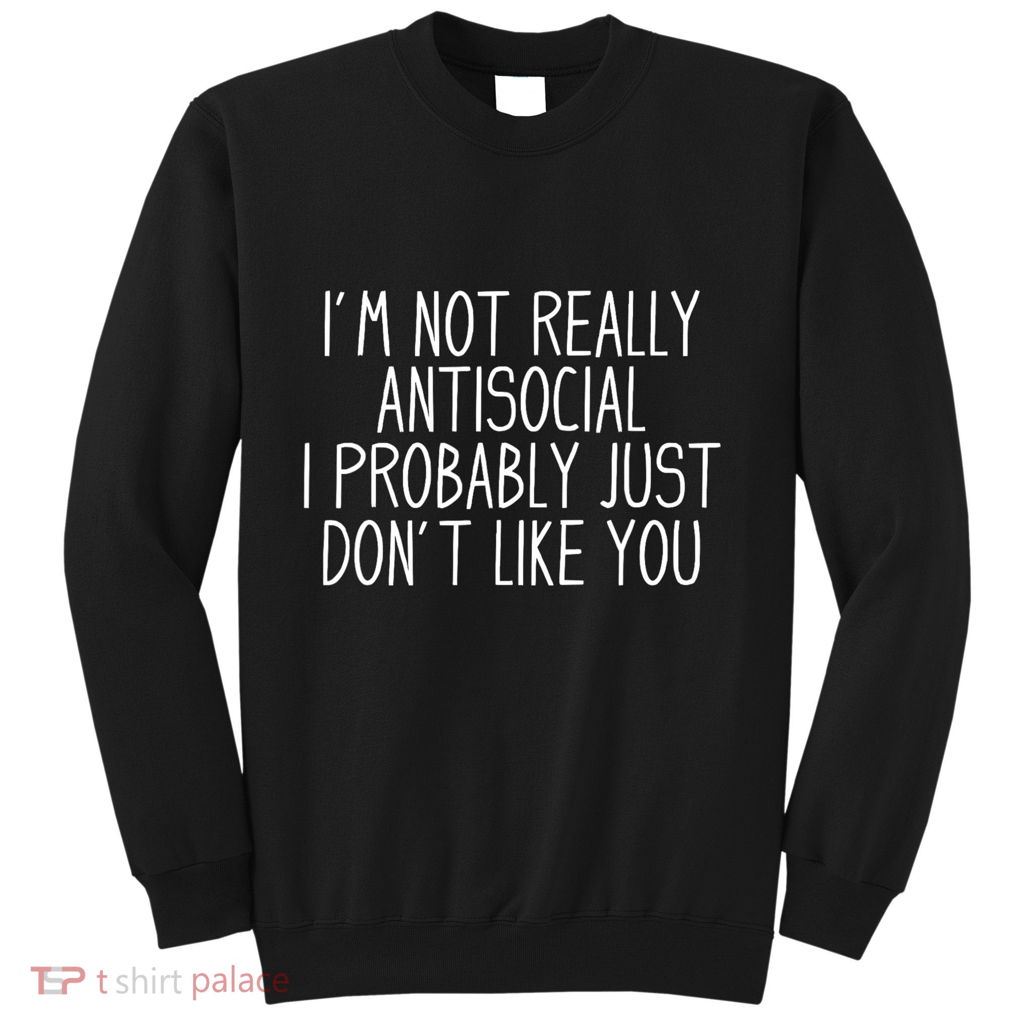 Funny Introvert Antisocial Sweatshirt