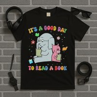 Funny It's A Good Day To Read A Book Animal Reading Reader T-Shirt