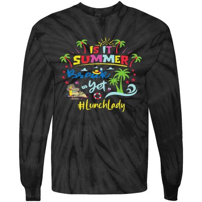 Funny I Am Earning A Summer Break Teacher Tie-Dye Long Sleeve Shirt