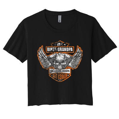 Funny IM A Biker Grandpa Like A Normal Grandpa But Cooler Women's Crop Top Tee