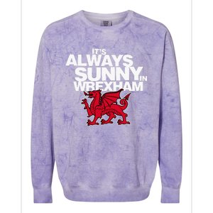 Funny ItS Always Sunny In Wrexham Wales Dragon Colorblast Crewneck Sweatshirt