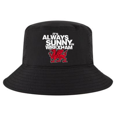 Funny ItS Always Sunny In Wrexham Wales Dragon Cool Comfort Performance Bucket Hat