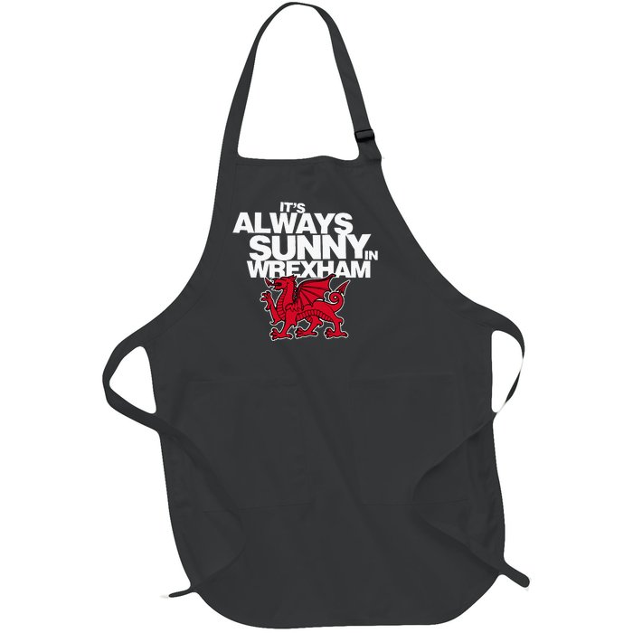 Funny ItS Always Sunny In Wrexham Wales Dragon Full-Length Apron With Pockets