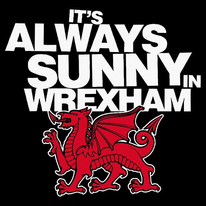 Funny ItS Always Sunny In Wrexham Wales Dragon Sweatshirt