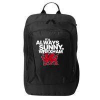 Funny ItS Always Sunny In Wrexham Wales Dragon City Backpack