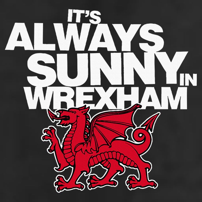Funny ItS Always Sunny In Wrexham Wales Dragon 11oz C Handle Ceramic Mug