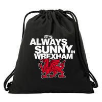 Funny ItS Always Sunny In Wrexham Wales Dragon Drawstring Bag