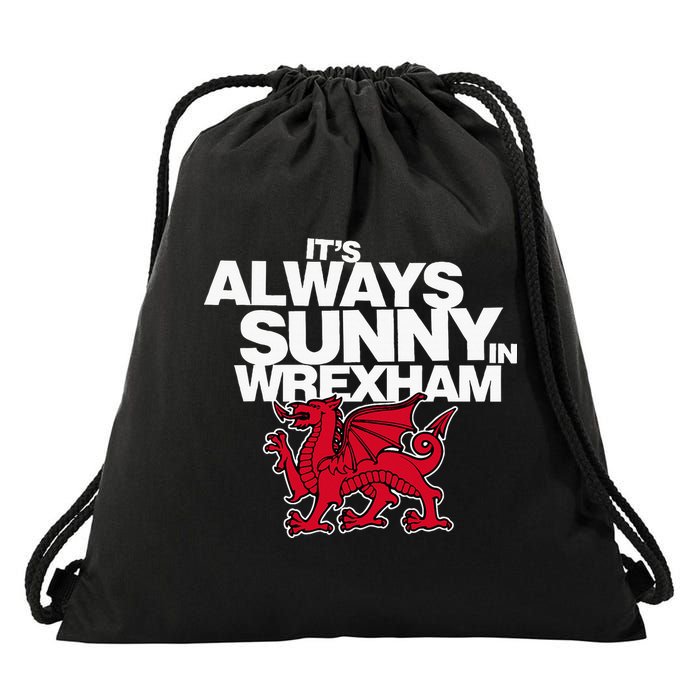 Funny ItS Always Sunny In Wrexham Wales Dragon Drawstring Bag