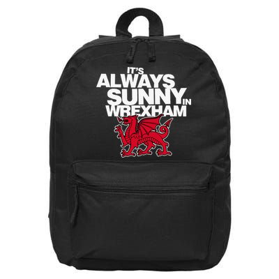 Funny ItS Always Sunny In Wrexham Wales Dragon 16 in Basic Backpack