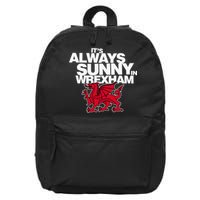 Funny ItS Always Sunny In Wrexham Wales Dragon 16 in Basic Backpack