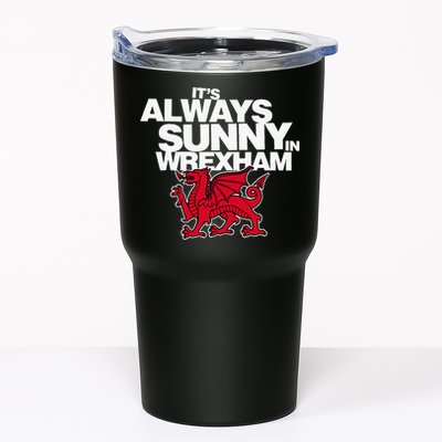 Funny ItS Always Sunny In Wrexham Wales Dragon Tumbler