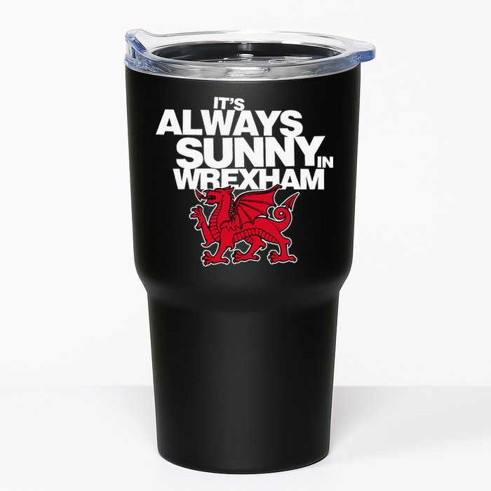 Funny ItS Always Sunny In Wrexham Wales Dragon Tumbler