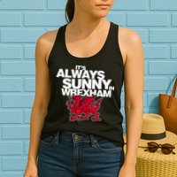 Funny ItS Always Sunny In Wrexham Wales Dragon Womens Tank Top