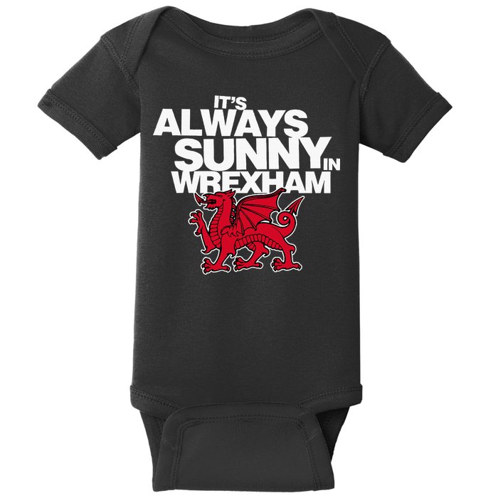 Funny ItS Always Sunny In Wrexham Wales Dragon Baby Bodysuit