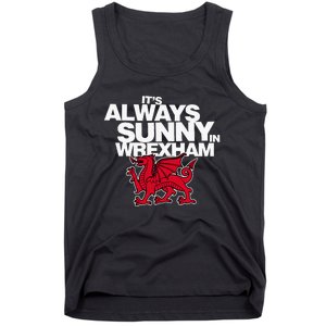 Funny ItS Always Sunny In Wrexham Wales Dragon Tank Top