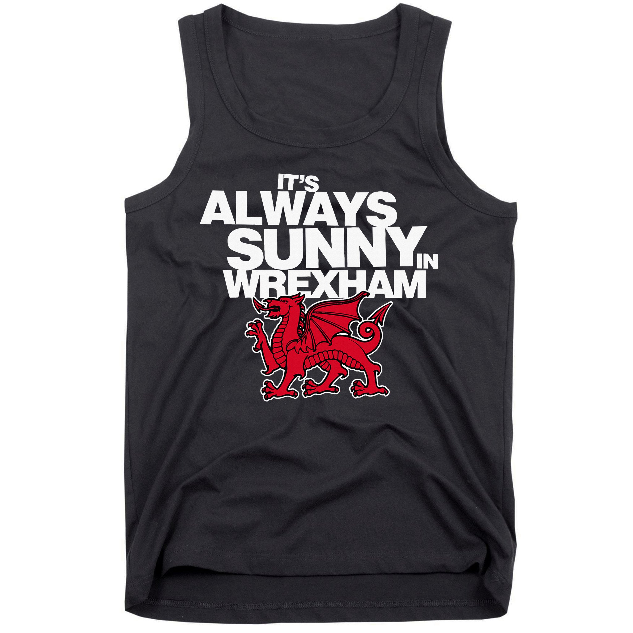 Funny ItS Always Sunny In Wrexham Wales Dragon Tank Top