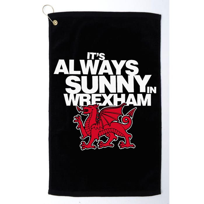 Funny ItS Always Sunny In Wrexham Wales Dragon Golf Towel