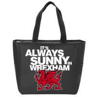 Funny ItS Always Sunny In Wrexham Wales Dragon Zip Tote Bag