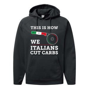 Funny Italian American How Italians Cut Carbs Pizza Slice Performance Fleece Hoodie