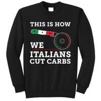 Funny Italian American How Italians Cut Carbs Pizza Slice Sweatshirt