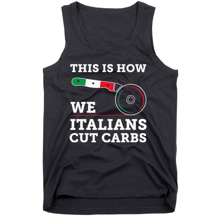 Funny Italian American How Italians Cut Carbs Pizza Slice Tank Top