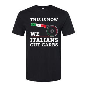 Funny Italian American How Italians Cut Carbs Pizza Slice Softstyle CVC T-Shirt