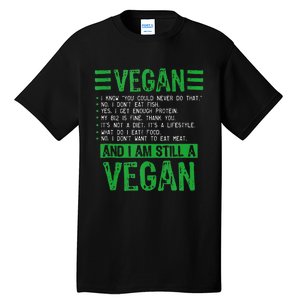 Funny I Am Still A Vegan Vegetarian Healthy Love Haters Tall T-Shirt