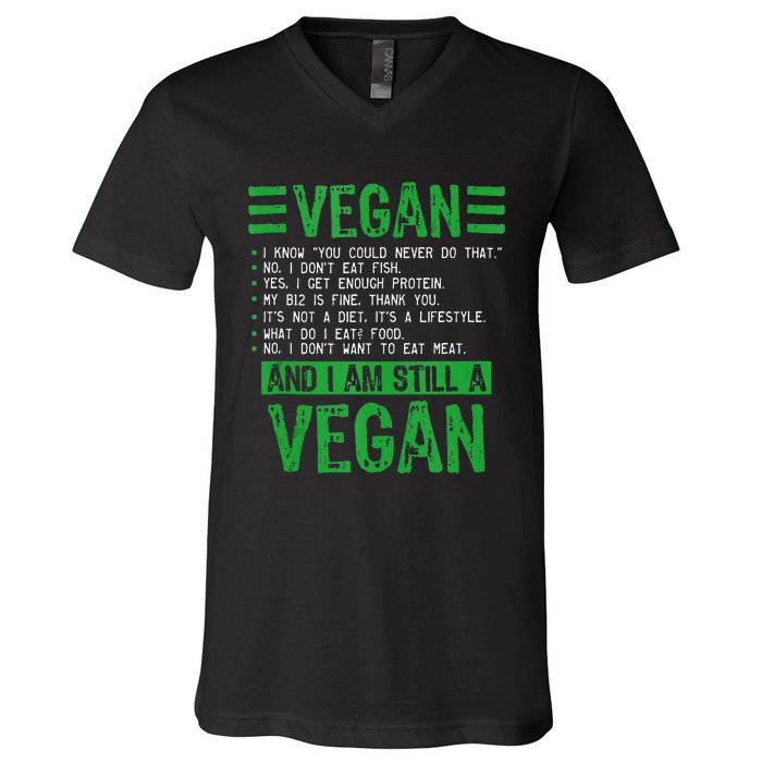 Funny I Am Still A Vegan Vegetarian Healthy Love Haters V-Neck T-Shirt