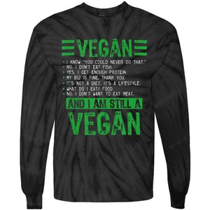 Funny I Am Still A Vegan Vegetarian Healthy Love Haters Tie-Dye Long Sleeve Shirt