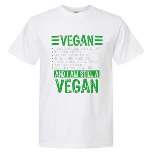 Funny I Am Still A Vegan Vegetarian Healthy Love Haters Garment-Dyed Heavyweight T-Shirt