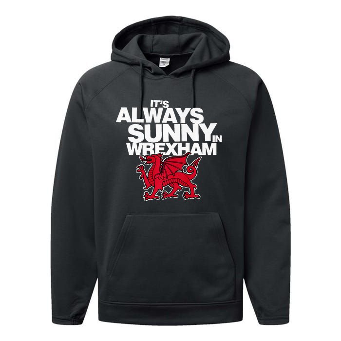 Funny It's Always Sunny in Wrexham Wales Dragon  Performance Fleece Hoodie